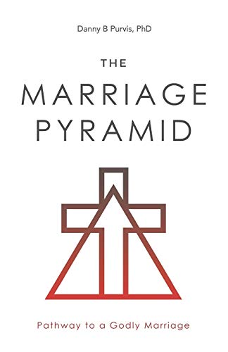 Marriage Pyramid  Pathway to a Godly Marriage [Paperback]