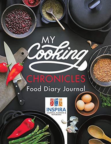 My Cooking Chronicles Food Diary Journal [Paperback]