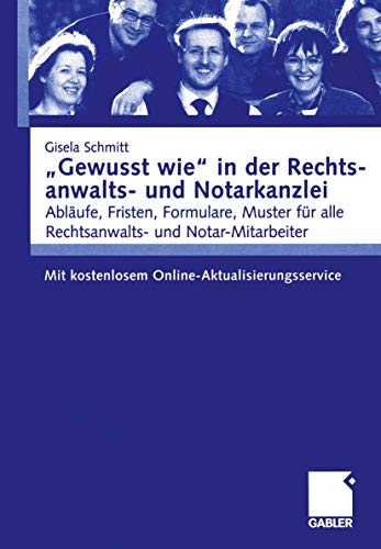 Gewusst wie in der Rechtsanwalts- und Notarkanzlei: Ablufe, Fristen, Formular [Paperback]