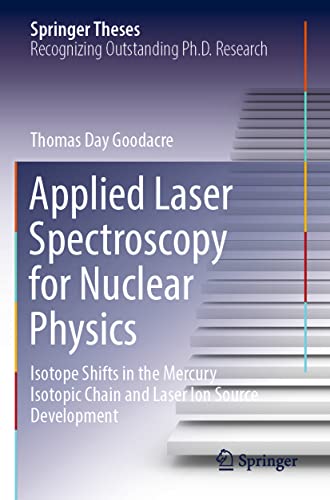 Applied Laser Spectroscopy for Nuclear Physics: Isotope Shifts in the Mercury Is [Paperback]