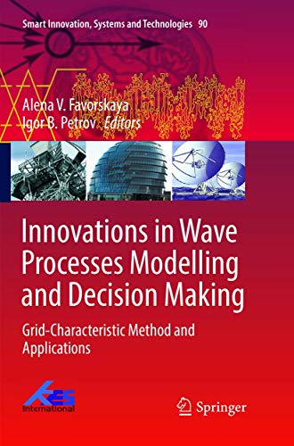 Innovations in Wave Processes Modelling and Decision Making: Grid-Characteristic [Paperback]