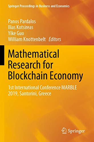 Mathematical Research for Blockchain Economy: 1st International Conference MARBL [Paperback]