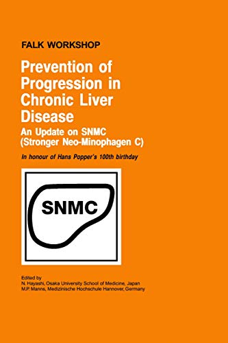 Prevention of Progression in Chronic Liver Disease: An Update on SNMC (Stronger  [Hardcover]