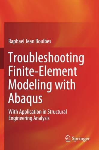 Troubleshooting Finite-Element Modeling ith Abaqus With Application in Structu [Paperback]