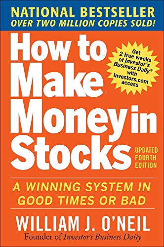 How to Make Money in Stocks: A Winning System in Good Times and Bad, Fourth Edit [Paperback]