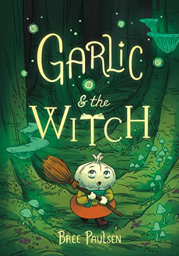 Garlic and the Witch [Paperback]