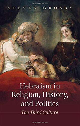 Hebraism in Religion, History, and Politics: