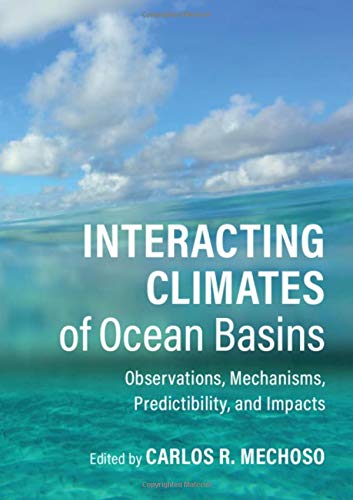 Interacting Climates of Ocean Basins: Observations, Mechanisms, Predictability,  [Hardcover]