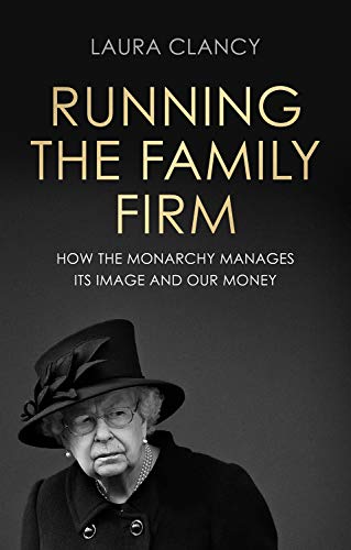 Running the Family Firm: How the monarchy man