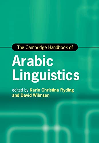 The Cambridge Handbook of Arabic Linguistics [Hardcover]