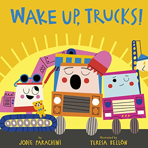 Wake Up, Trucks! [Hardcover]