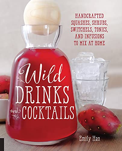 Wild Drinks & Cocktails: Handcrafted Squashes