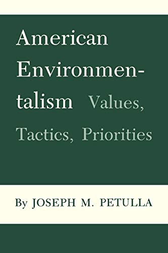 American Environmentalism Values, Tactics, Priorities (environmental History Se [Paperback]