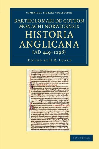 Bartholomaei de Cotton, Monachi Noricensis, Historia Anglicana (AD 4491298) N [Paperback]