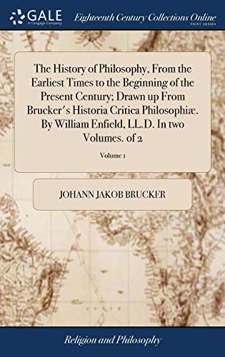 History of Philosophy, from the Earliest Times to the Beginning of the Present C [Hardcover]