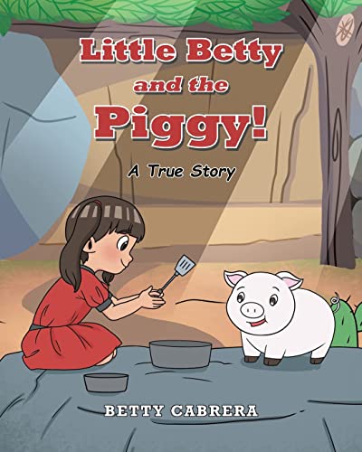 Little Betty And The Piggy