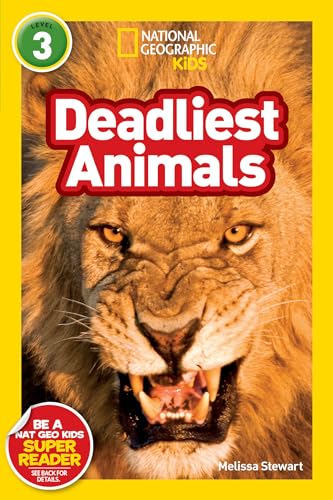 Deadliest Animals (National Geographic Kids Readers, Level 3) [Hardcover]