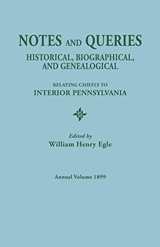 Notes And Queries Historical, Biographical, And Genealogical, Relating Chiefly  [Paperback]