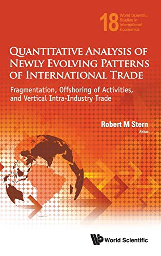 Quantitative Analysis Of Nely Evolving Patterns Of International Trade Fragmen [Hardcover]