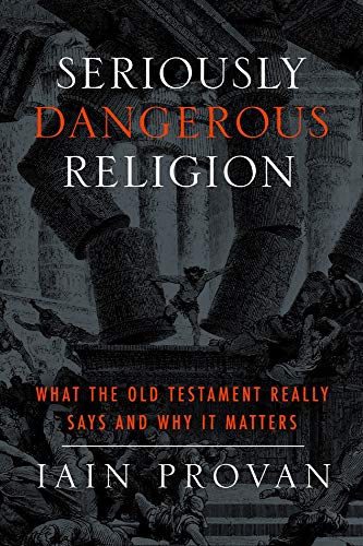 Seriously Dangerous Religion What The Old Testament Really Says And Why It Matt [Paperback]