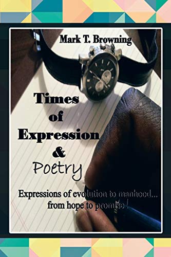 Times of Expression and Poetry  Expressions of Evolution to Manhood. from Hope  [Paperback]