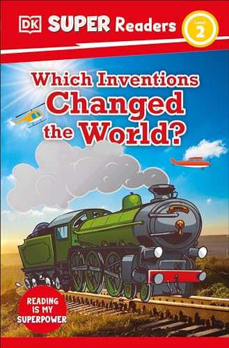 DK Super Readers Level 2 Which Inventions Changed the World? [Paperback]