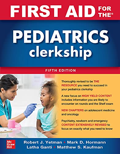 First Aid for the Pediatrics Clerkship, Fifth Edition [Paperback]