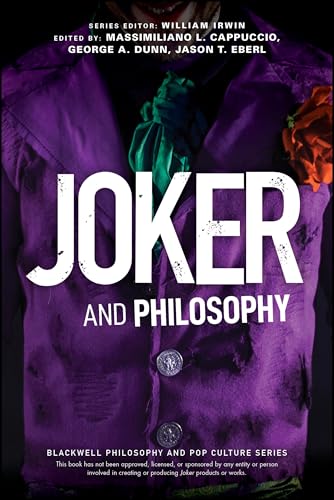 Joker and Philosophy: Why So Serious? [Paperback]