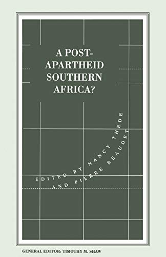 A Post-Apartheid Southern Africa [Paperback]