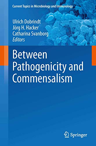 Between Pathogenicity and Commensalism [Paperback]