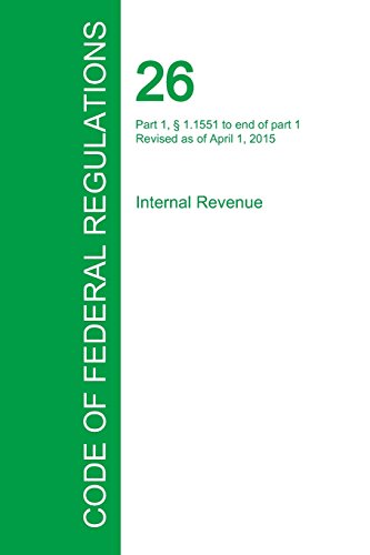 Code Of Federal Regulations Title 26, Volume 15, April 1, 2015 [Paperback]