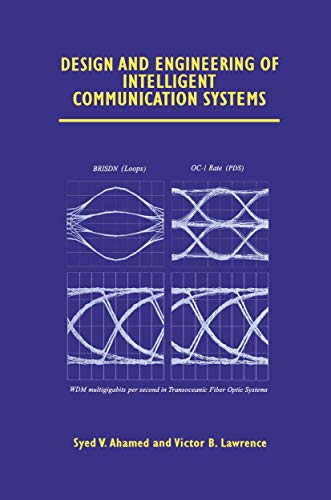 Design and Engineering of Intelligent Communication Systems [Paperback]