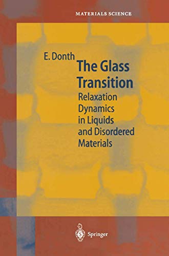 The Glass Transition: Relaxation Dynamics in Liquids and Disordered Materials [Paperback]