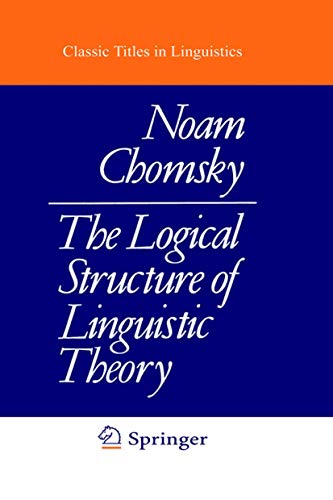 The Logical Structure of Linguistic Theory [Hardcover]