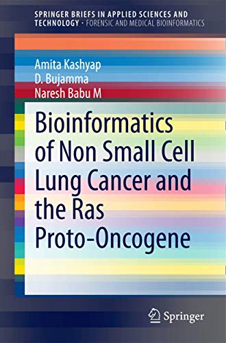 Bioinformatics of Non Small Cell Lung Cancer and the Ras Proto-Oncogene [Paperback]