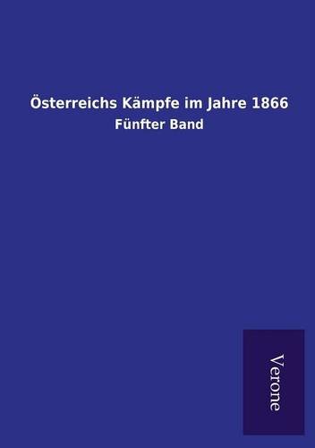 Vsterreichs Kdmpfe Im Jahre 1866 (german Edition) [Paperback]