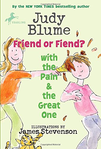 Friend or Fiend? with the Pain and the Great One [Paperback]