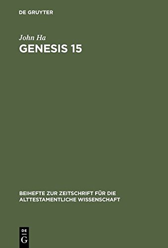 Genesis 15  A Theological Compendium of Pentateuchal History [Unknon]