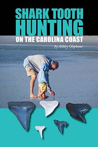 Shark Tooth Hunting on the Carolina Coast [Paperback]