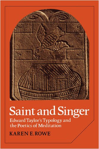 Saint and Singer Edard Taylor's Typology and the Poetics of Meditation [Paperback]