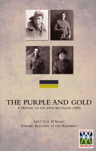 Purple and Golda History of the 30th Battalion [Paperback]