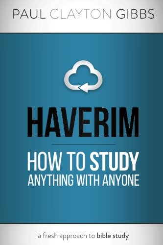 Haverim Ho To Study Anything With Anyone (ancient Trilogy) [Paperback]