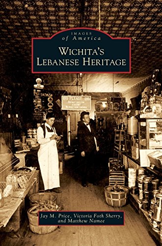 Wichita's Lebanese Heritage [Hardcover]