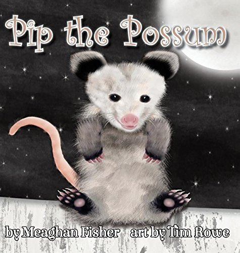 Pip The Possum [Hardcover]