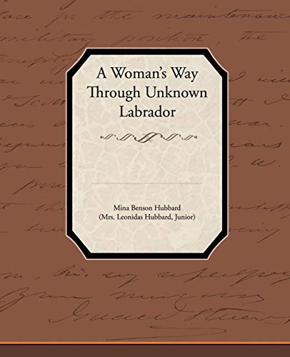 A Woman's Way Through Unknon Labrador [Paperback]