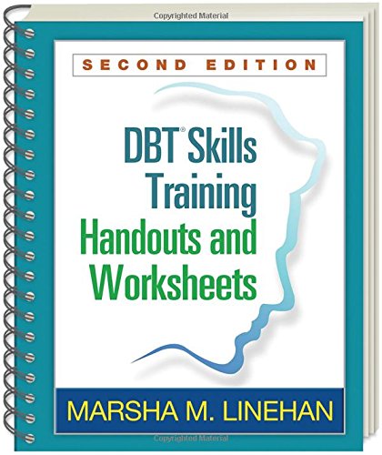 DBT® Skills Training Handouts and Worksh