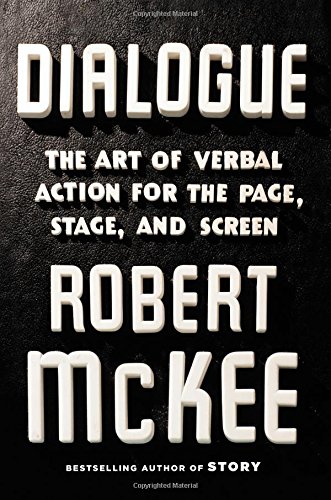 Dialogue: The Art of Verbal Action for Page, Stage, and Screen [Hardcover]