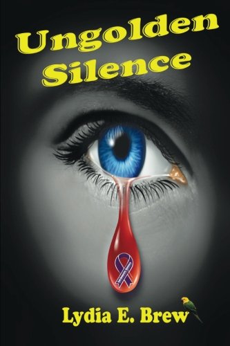 Ungolden Silence  A Thought Provoking Novel [Paperback]