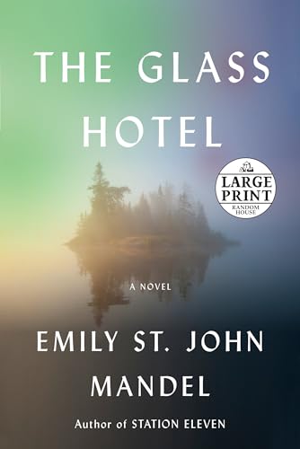 The Glass Hotel: A novel [Paperback]