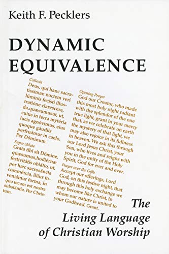 Dynamic Equivalence  The Living Language of Christian Worship [Paperback]